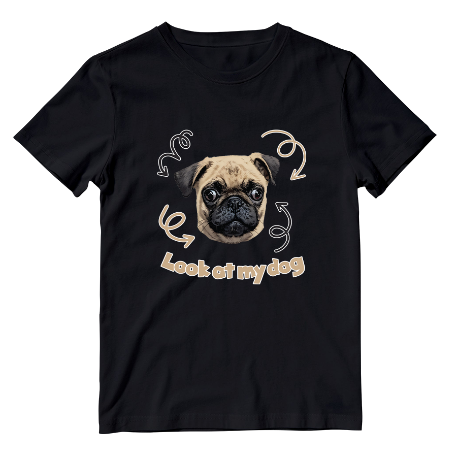 Cotton Shirt: Look at My Dog