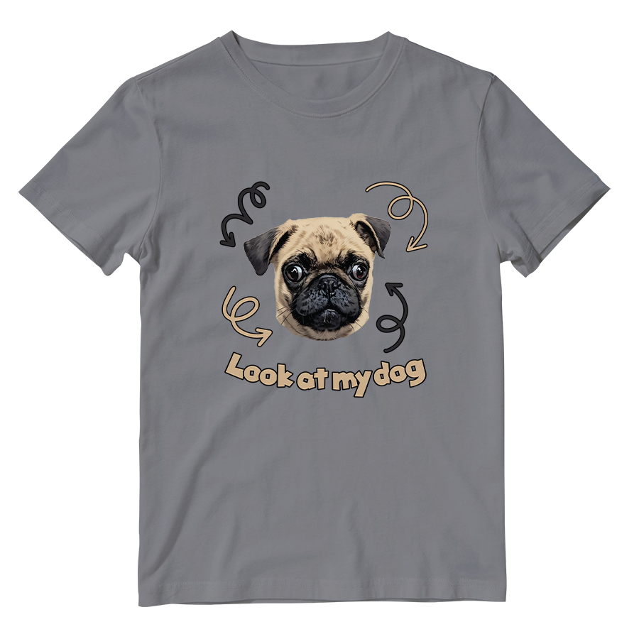 Cotton Shirt: Look at My Dog