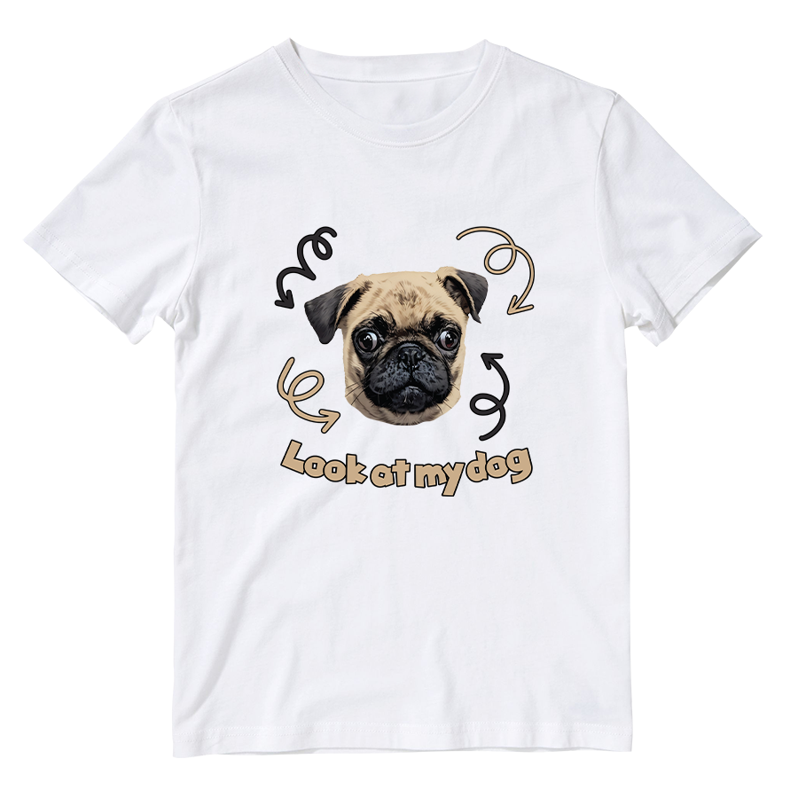 Cotton Shirt: Look at My Dog
